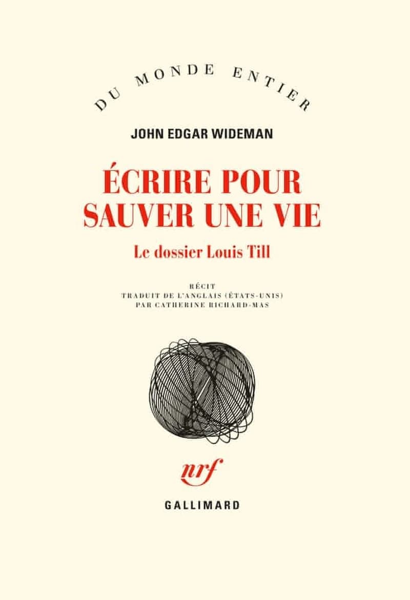 Écrire pour sauver une vie : le dossier Louis Till : récit