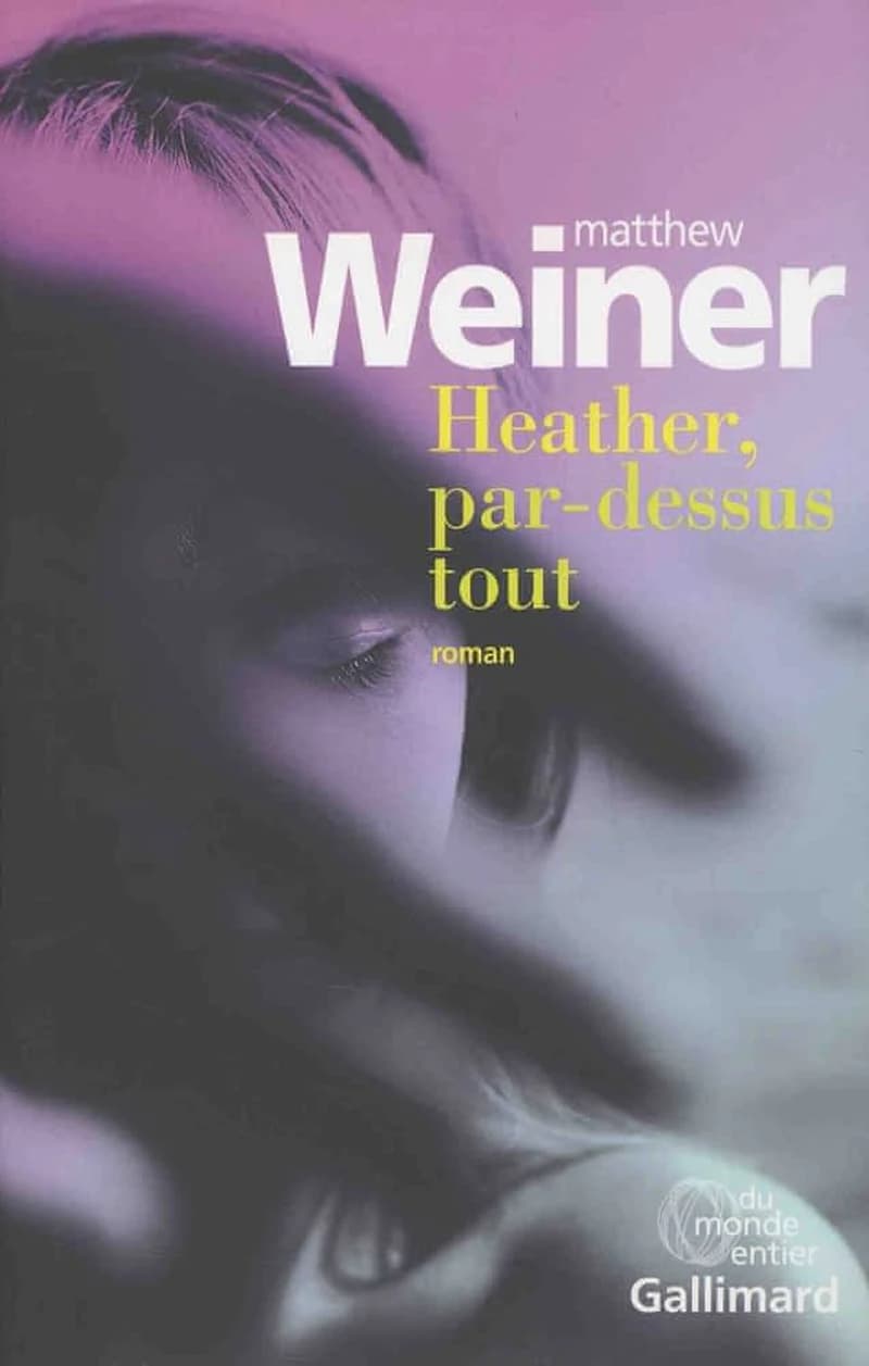 Heather, par-dessus tout : roman