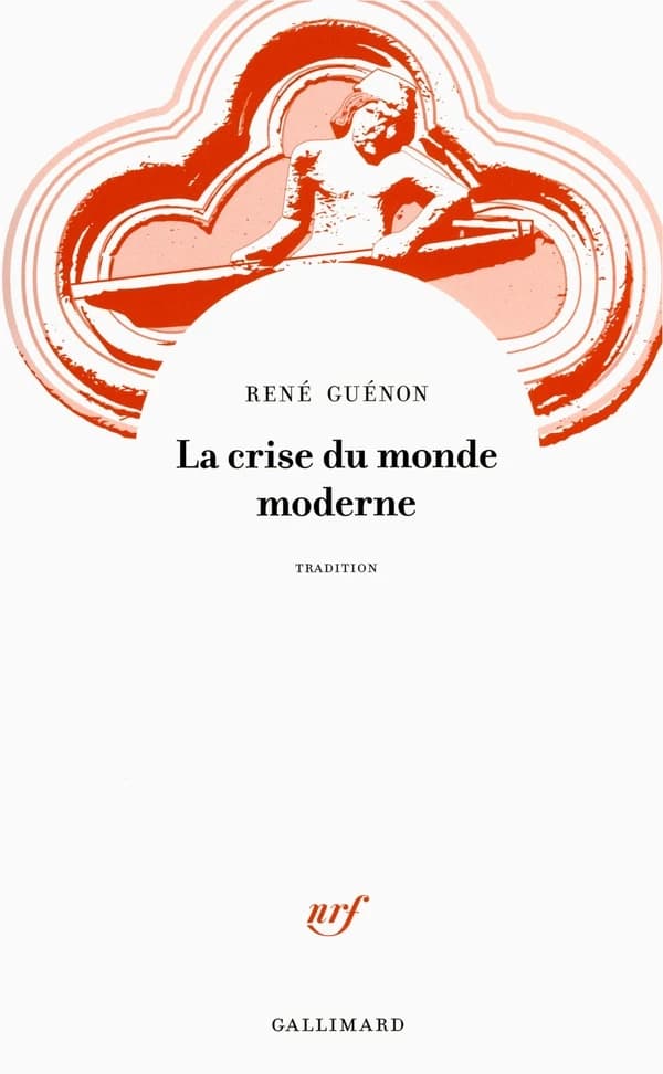 La crise du monde moderne (Éd. définitive) René Guénon