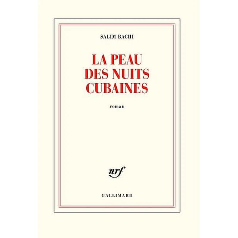 La peau des nuits cubaines : roman