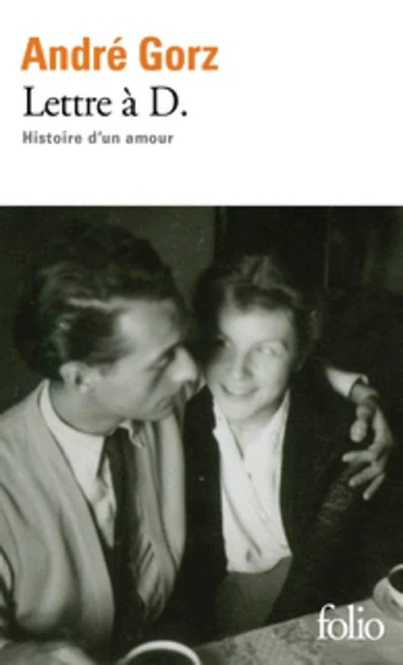 Lettre à D.: Histoire d'un amour