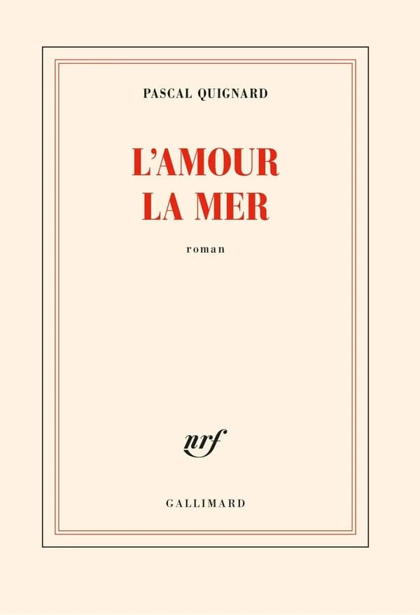 L'amour la mer : roman