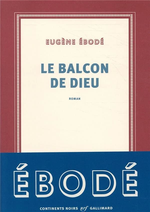 Le balcon de Dieu : roman