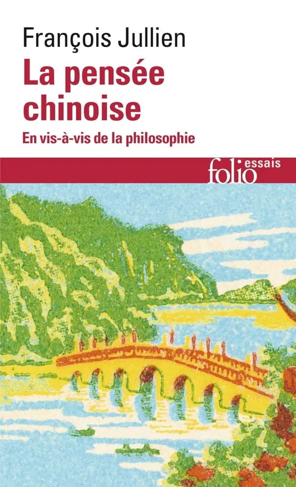 La pensée chinoise : en vis-à-vis de la philosophie