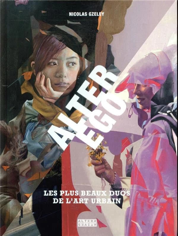 Alter ego : les plus beaux duos de l'art urbain