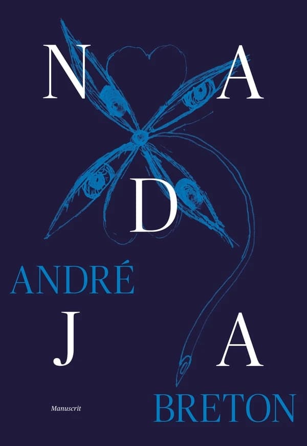 Nadja : manuscrit (Éd. de luxe) André Breton