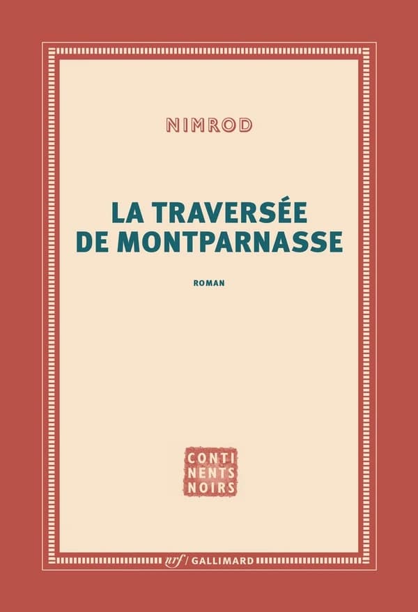 La traversée de Montparnasse : roman