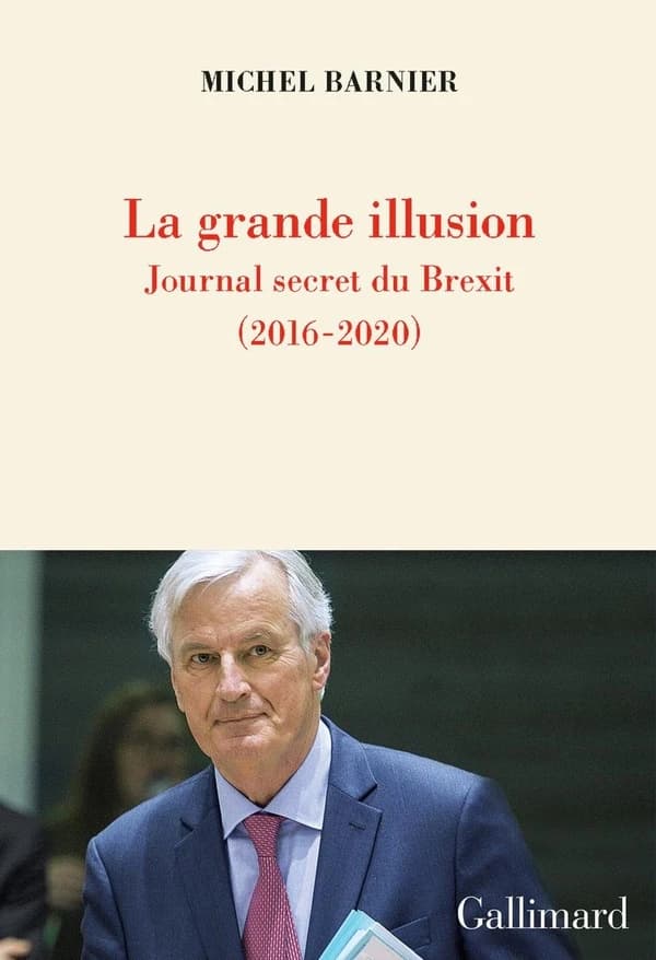 La grande illusion : journal secret du Brexit, 2016-2020