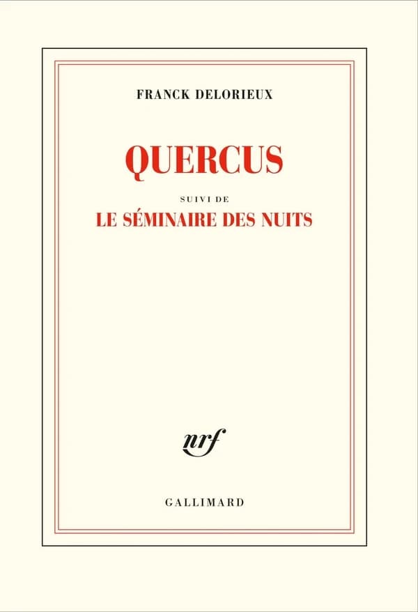 Quercus ; suivi de Le séminaire des nuits