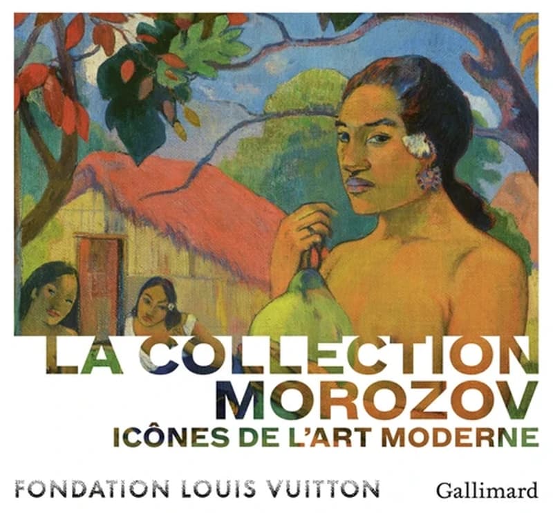 La collection Morozov : icônes de l'art moderne : [exposition, Paris], Fondation Louis Vuitton... [22 septembre 2021-22 février 2022]