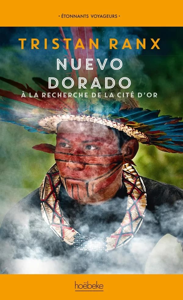 Nuevo dorado : à la recherche de la cité d'or