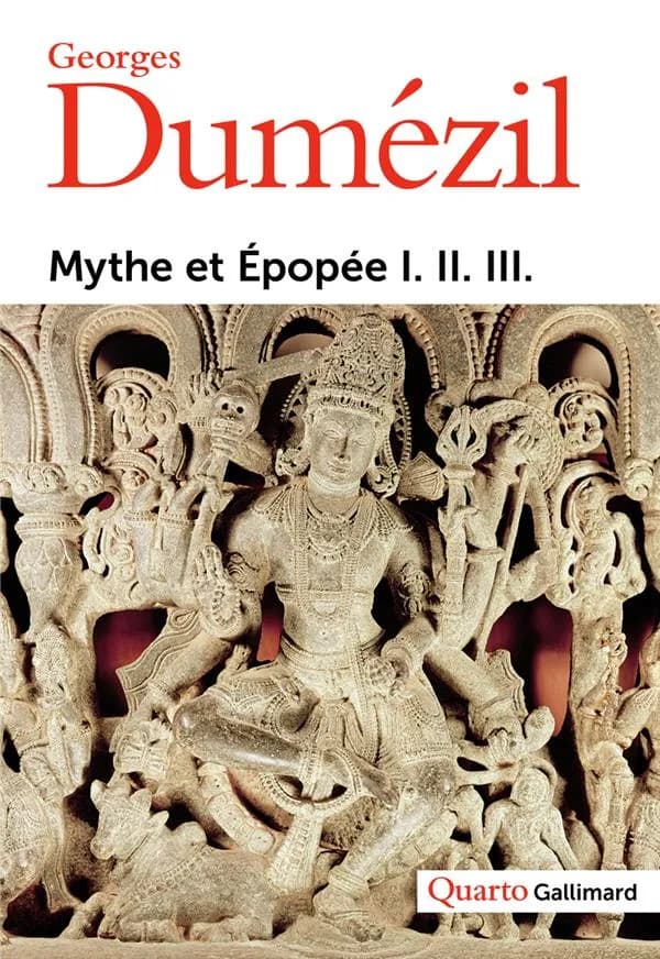 Mythe et épopée... (Éd. augmentée) Georges Dumézil ; avant-propos et introduction de Joël H. Grisward