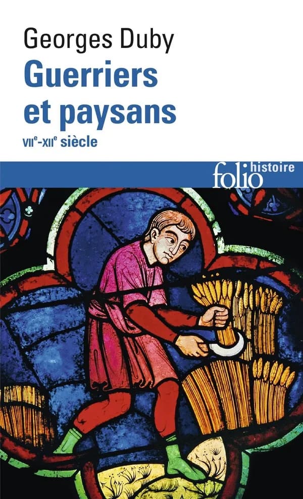 Guerriers et paysans : VIIe-XIIe siècle : premier essor de l'économie européenne
