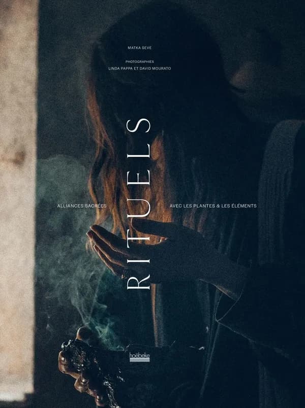 Rituels : alliances sacrées avec les plantes & les éléments