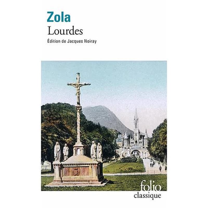 Les trois villes Tome 1 ; Lourdes