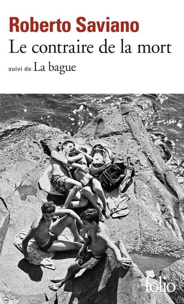 Le contraire de la mort suivi de La bague
