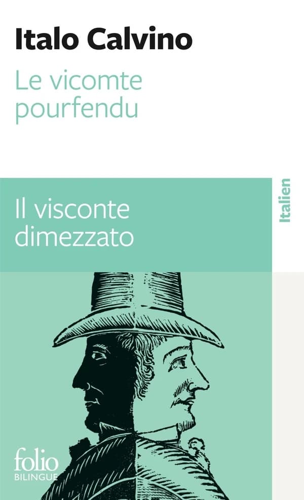 Le vicomte pourfendu (Éd. bilingue) Italo Calvino ; traduit de l'italien par Martin Rueff : Il visconte dimezzato