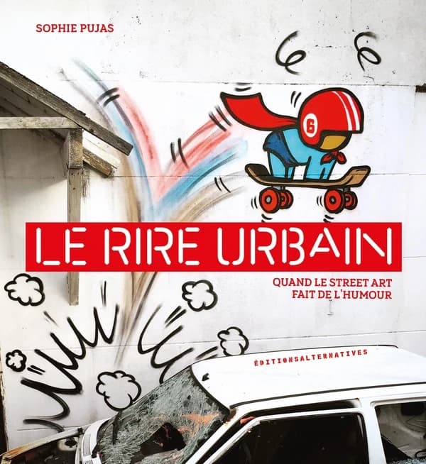 Le rire urbain : quand le street art fait de l'humour