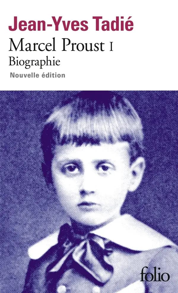 Marcel Proust : biographie (Éd. revue et corrigée par l'auteur) Jean-Yves Tadié