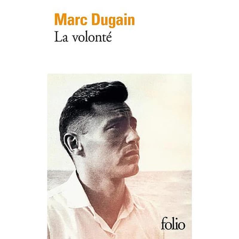 La volonté : Roman