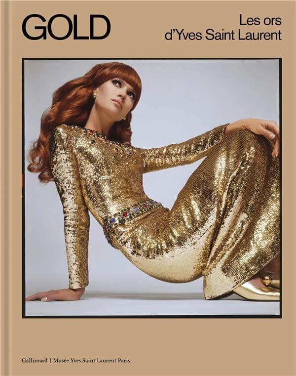 Gold : les ors d'Yves Saint Laurent : [exposition, Paris, Musée Yves Saint Laurent, 14 octobre 2022-14 mai 2023]