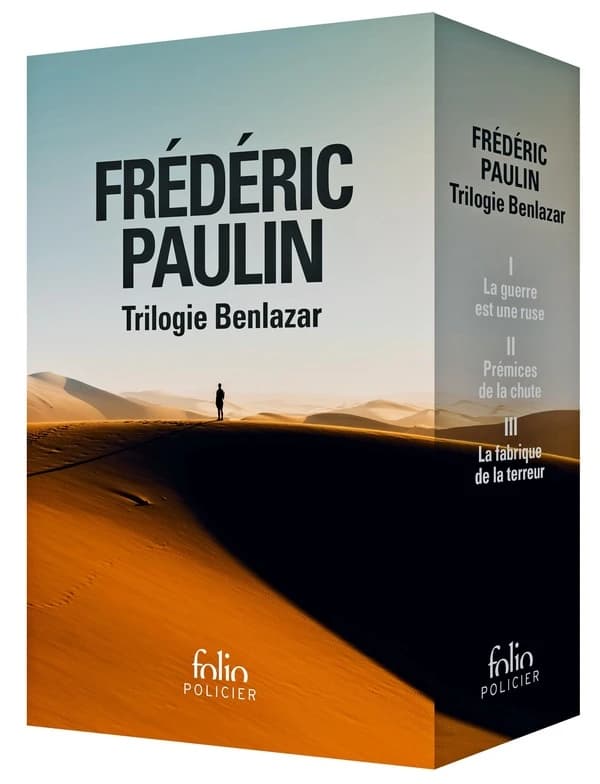 Trilogie Benlazar : La guerre est une ruse ; Prémices de la chute ; La fabrique de la terreur