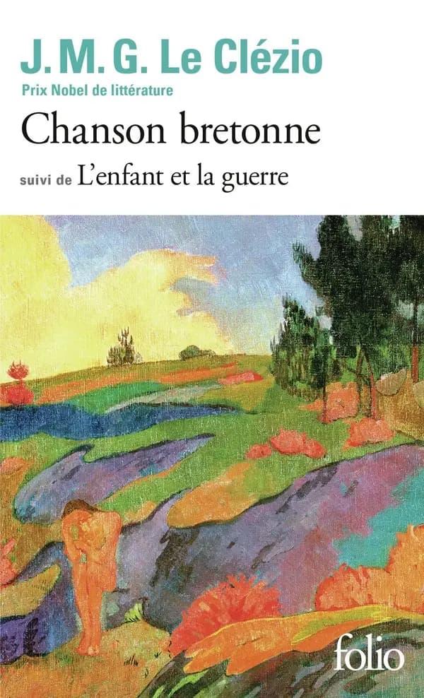 Chanson bretonne ; suivi de L'enfant et la guerre : deux contes