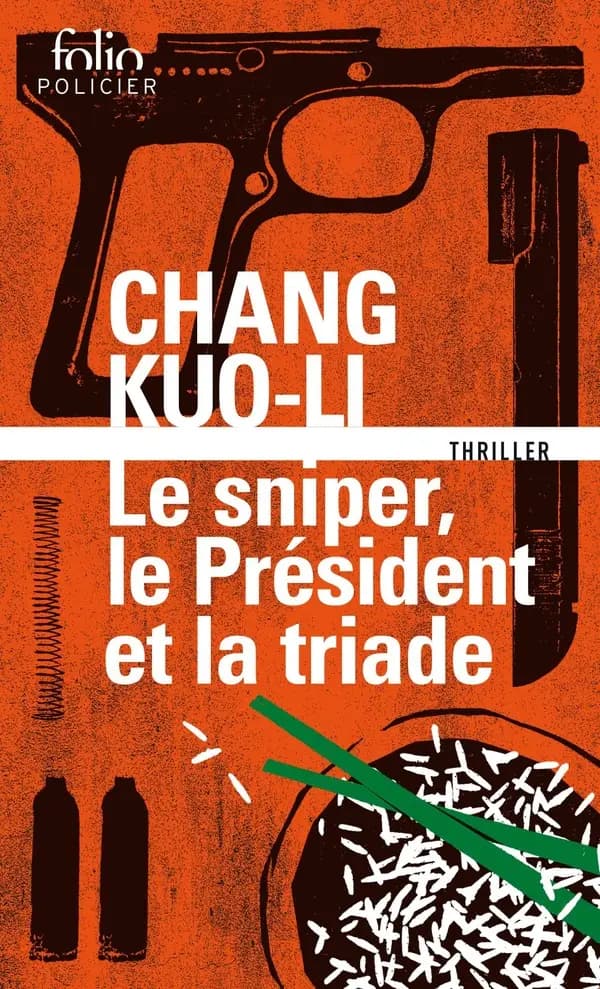 Le sniper, le président et la triade
