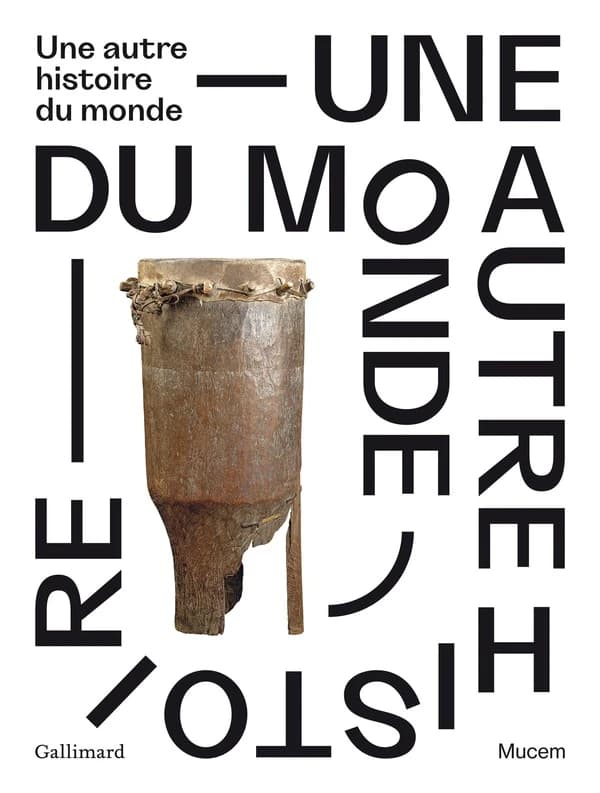 Une autre histoire du monde : [exposition, Mucem, 8 novembre 2023-6 mai 2024]
