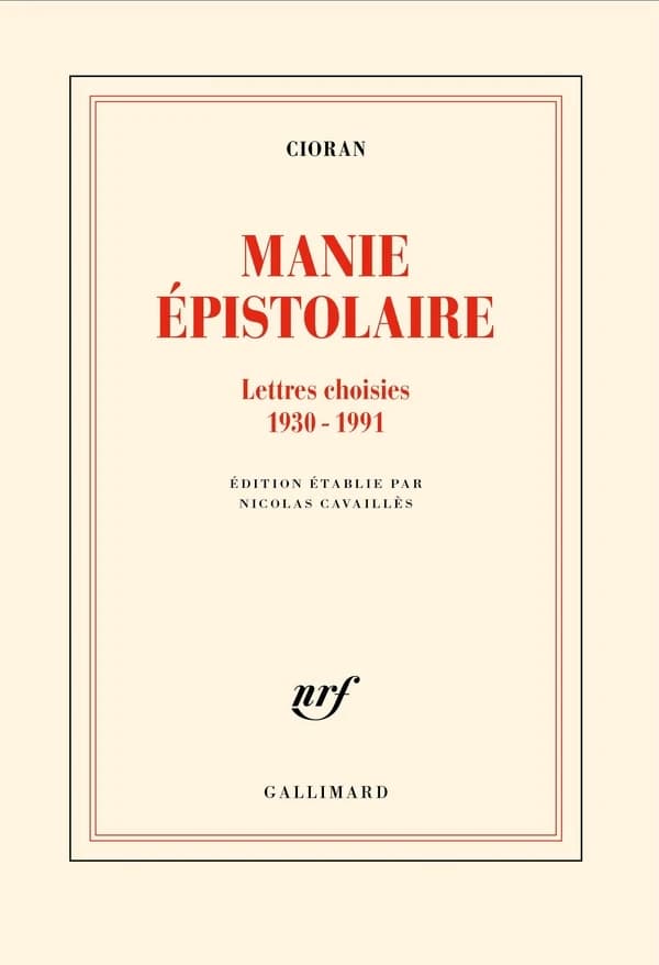 Manie épistolaire : lettres choisies, 1930-1991