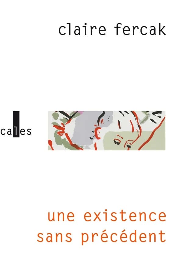 Une existence sans précédent : roman