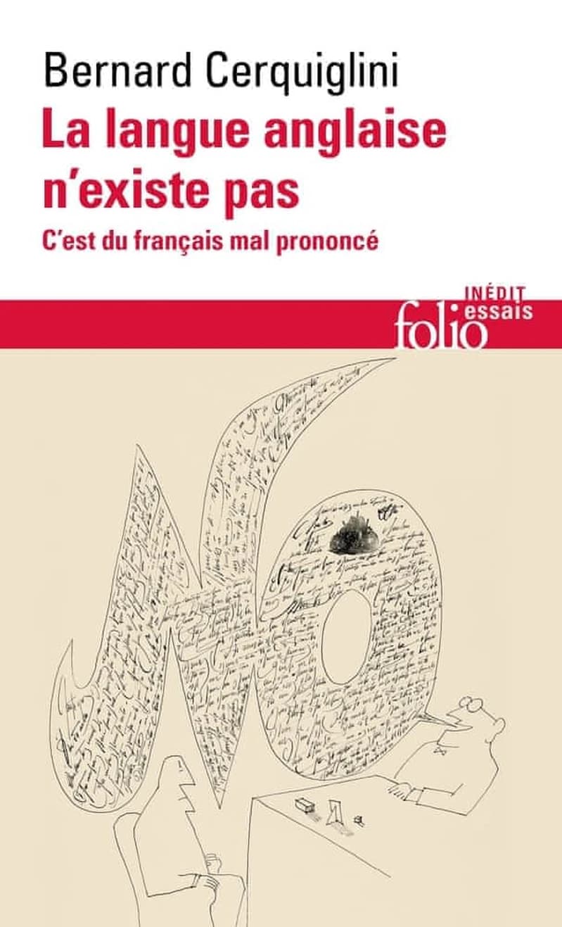La langue anglaise n'existe pas : c'est du français mal prononcé