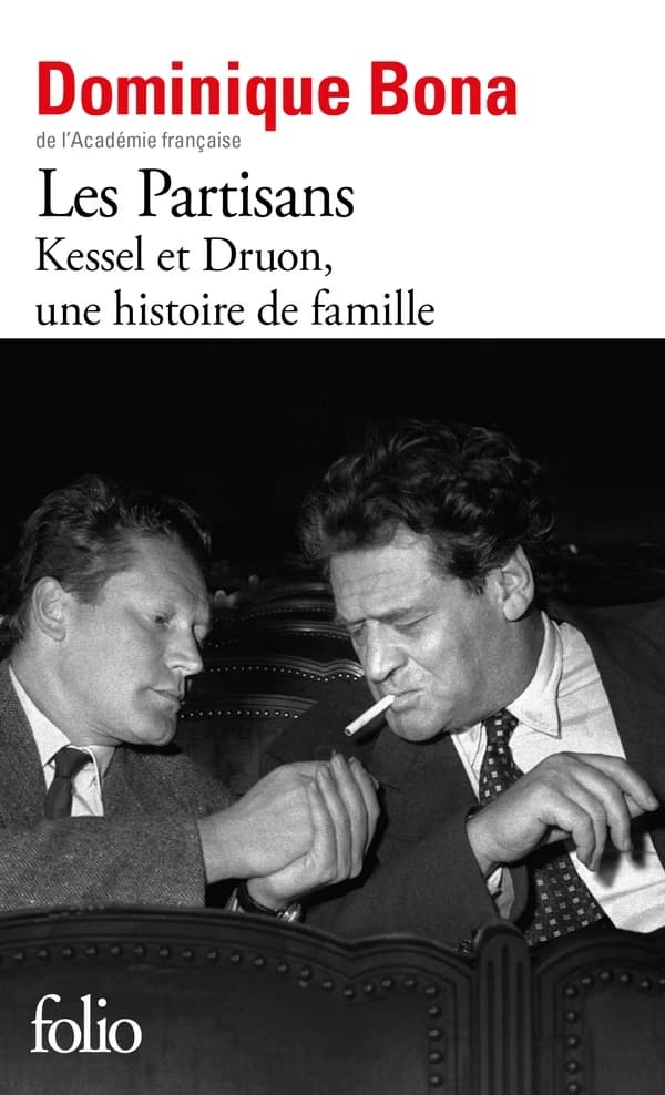 Les partisans : Kessel et Druon, une histoire de famille