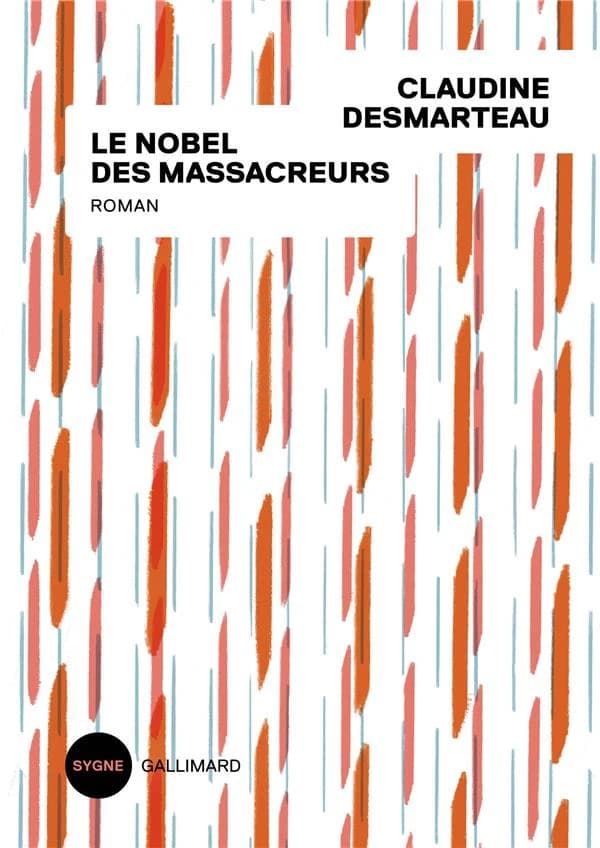 Le nobel des massacreurs : roman