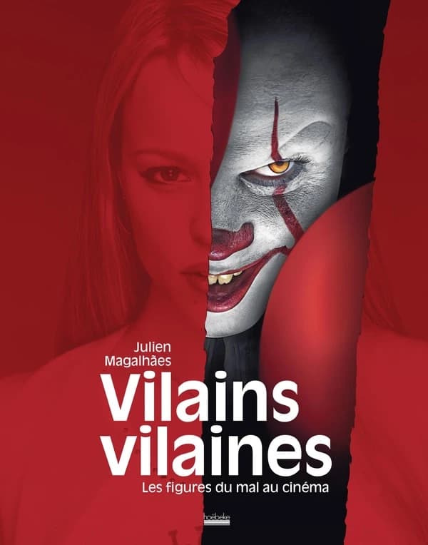 Vilains vilaines : les figures du mal au cinéma