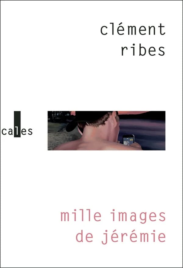 Mille images de Jérémie : roman