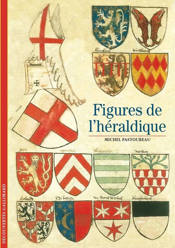 Figures de l'héraldique ([Nouv.éd.]) Michel Pastoureau