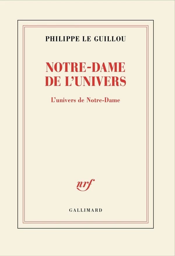 Notre-Dame de l'univers : l'univers de Notre-Dame : récit