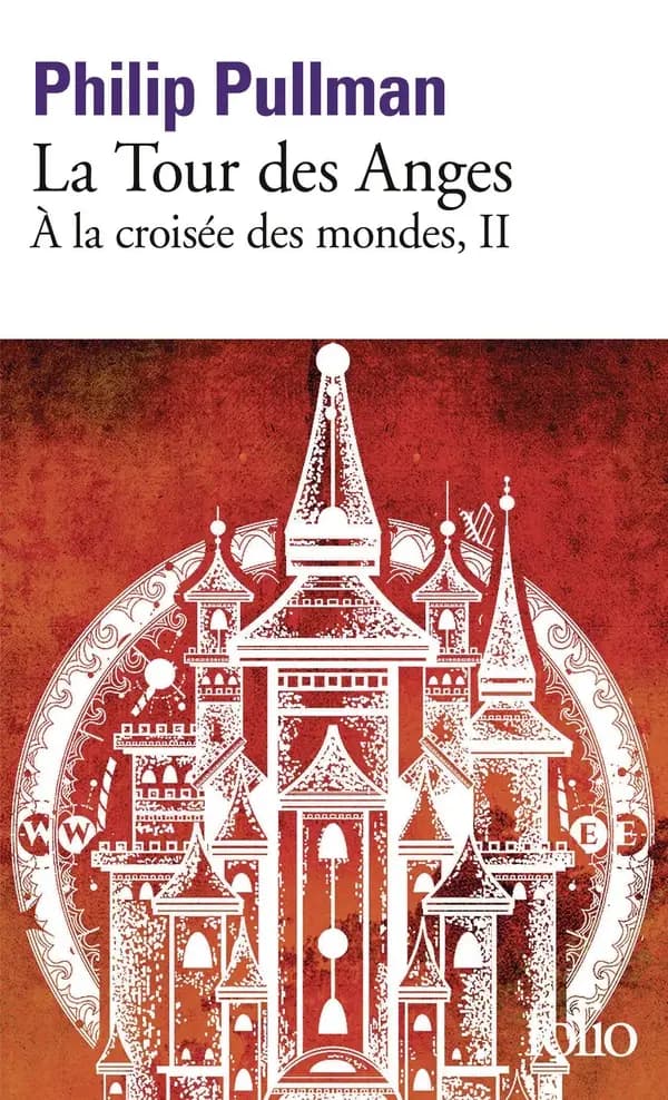 À la croisée des mondes Tome 2 : La Tour des Anges