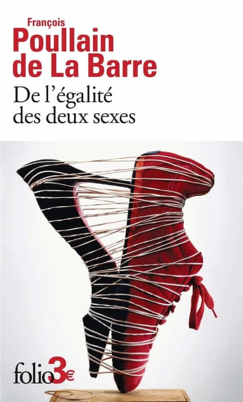De l'égalité des deux sexes : Discours physique et moral où l'on voit l'importance de se défaire des préjugés