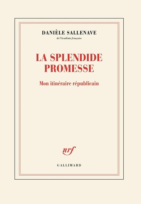 La splendide promesse : mon itinéraire républicain