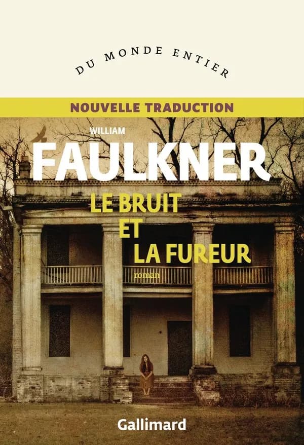 Le bruit et la fureur : roman (Nouvelle trad.) William Faulkner ; traduction de l'anglais (États-Unis) et avant-propos de Charles Recoursé