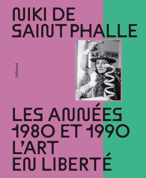 Niki de Saint Phalle : les années 1980 et 1990, l'art en liberté : [exposition, Toulouse, les Abattoirs, Musée-Frac Occitanie Toulouse, 7 octobre 2022-5 mars 2023, Musée national des beaux-arts du Québec, 12 juin 2025-4 janvier 2026] ([Nouvelle éd.]) [cat