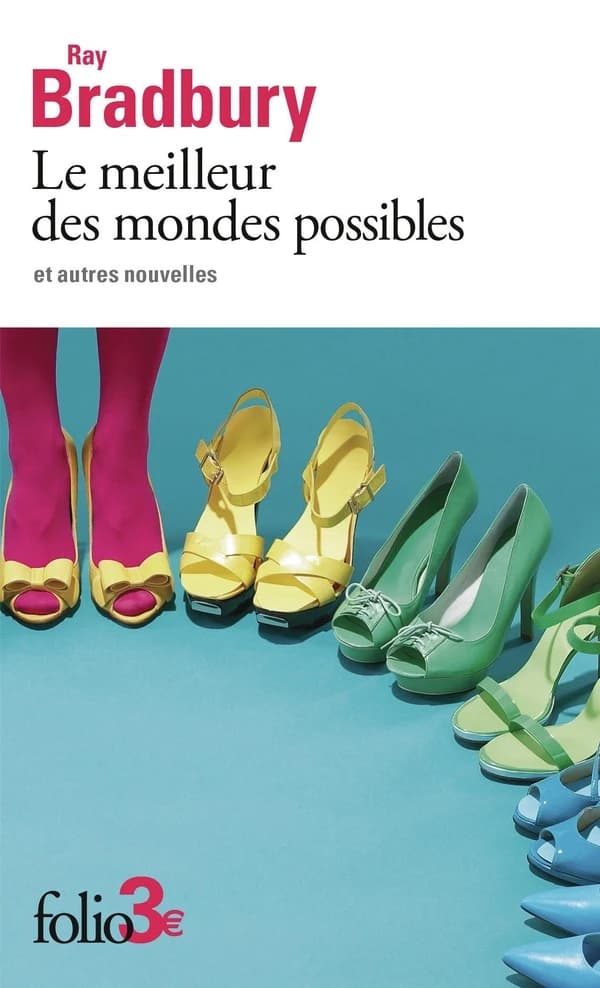 Le meilleur des mondes possibles et autres nouvelles