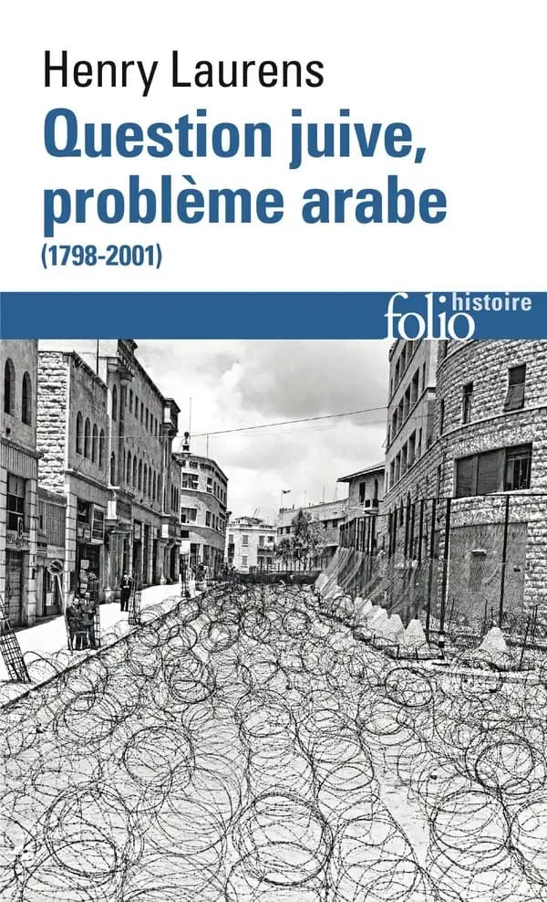 Question juive, problème arabe : 1798-2001