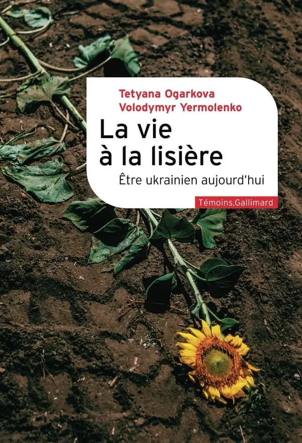 La vie à la lisière : être ukrainien aujourd'hui