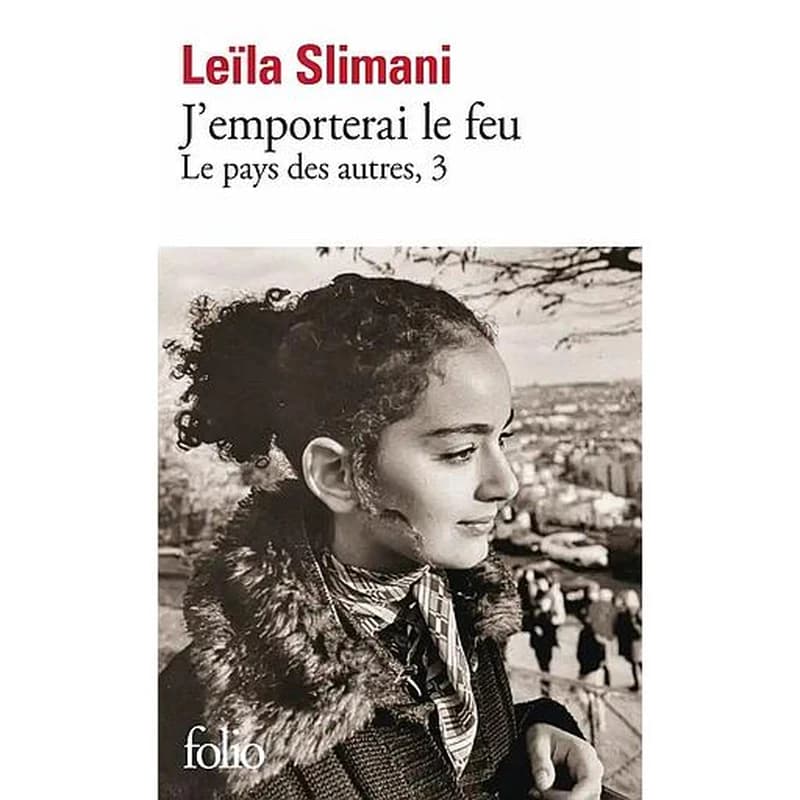 J'emporterai le feu. T. 03, Le pays des autres