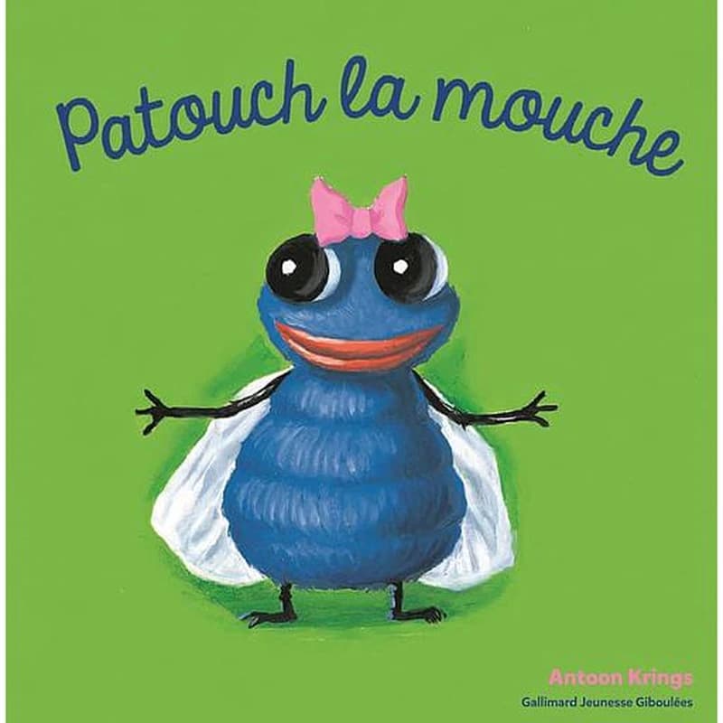Patouch la mouche (Nouvelle éd.) Antoon Krings
