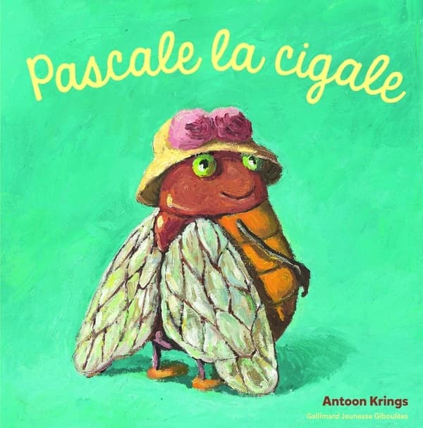 Pascale la cigale (Nouvelle éd.) Antoon Krings