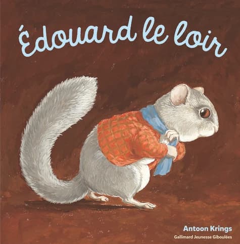 Édouard le loir (Nouvelle éd.) Antoon Krings